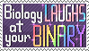 Biology LAUGHS at Your Binary